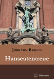 Bargen, Jörg von: HAnseatentreue