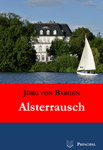 Bargen, Jörg von: Alsterrausch