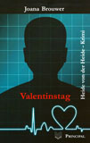 Brouwer, Joana: Valentinstag