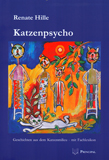 Hille, Renate: Katzenpsycho