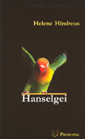 Hindreus: Hanselgei