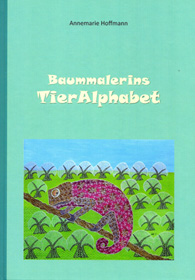 Hoffmann, A.: Baummalerins TierAlphabet