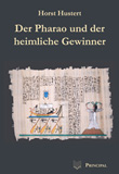 Der Pharao und der heimliche Gewinner