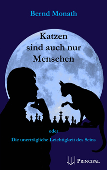 Bernd Monath: Katzen sind auch nur Menschen