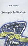 Moses, K.: Zwangsjacke Kindheit