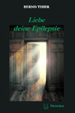 Thier, B.: Liebe deine Epilepsie